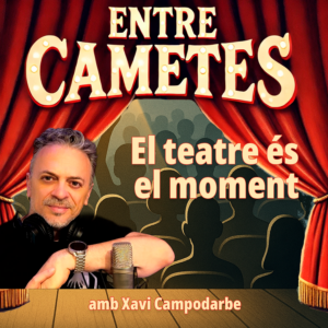entre_cametes_el_teatre_es_el_moment